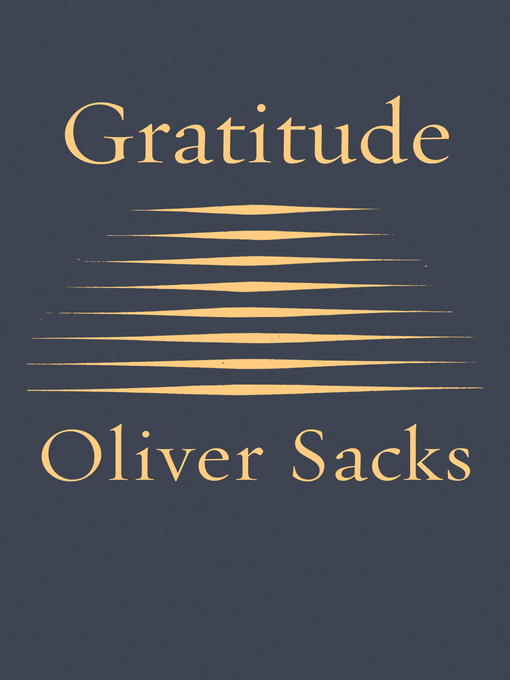 Title details for Gratitude by Oliver Sacks - Available